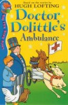 Doctor Dolittle and the Ambulance (Red Fox Read Alone) - Hugh Lofting, Sarah Wimperis