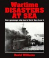 Wartime Passenger Ship Disasters - David Williams