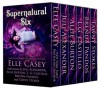 Supernatural Six: Box Set - Elle Casey, Juli Alexander, Allie Burton, L. G. Castillo