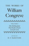 The Works of William Congreve: Volume I - William Congreve