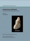 Integrating Catalhoyuk: Themes from the 2000 2008 Seasons: Catalhoyuk Research Project Volume 10 - Ian Hodder