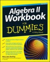 Algebra II Workbook for Dummies - Consumer Dummies