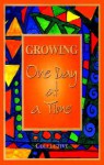 Growing One Day at a Time - Modus Vivendi Publishing, Marc Alain