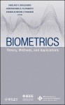 Biometrics: Theory, Methods, and Applications - Nikolaos V. Boulgouris, Konstantinos N. Plataniotis, Evangelia Micheli-Tzanakou