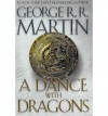 [A Dance with Dragons[ A DANCE WITH DRAGONS ] By Martin, George R. R. ( Author )Jul-12-2011 Hardcover - George R.R. Martin