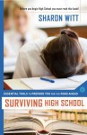 Surviving High School: Essential Tools to Prepare You for the Road Ahead - Rick Bundschuh, Sharon Witt