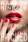 Hitched (The Red Shoe Memoirs, Book 1) - Karpov Kinrade