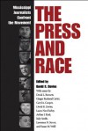 The Press and Race: Mississippi Journalists Confront the Movement - David R. Davies