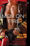 Men On Fire - Rachelle Chase, Jodi Lynn Copeland, Rachelle Chase
