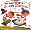 The Adventures Of Granny Clearwater And Little Critter - Kimberly Willis Holt, Laura Huliska-Beith