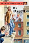 The Fireside Grown-Up Guide to the Hangover - Jason Hazeley