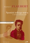 Spomini nekega norca in izbrana mladostna dela - Gustave Flaubert