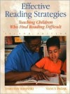 Effective Reading Strategies: Teaching Children Who Find Reading Difficult - Timothy V. Rasinski, Nancy Padak