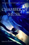 Chamber of Music: PSG International Anthology of Short Stories - Charlotte Ashley