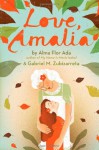Love, Amalia - Alma Flor Ada, Gabriel M. Zubizarreta