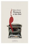 Rosaura a las diez - Marco Denevi