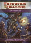 Divine Power: A 4th Edition D&D Supplement - Rob Heinsoo, Wizards RPG Team, Matt Sernett