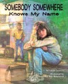 Somebody Somewhere Knows My Name - Linda Lowery, John E. Karpinski