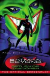 Batman Beyond: Return of The Joker, The Official Screenplay - Paul Dini, Bruce Timm