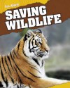 Saving Wildlife - Rebecca Hunter.