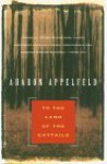 To the Land of Cattails - Aharon Appelfeld, Jeffrey M. Green
