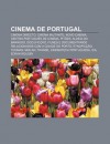 Cinema de Portugal: Cinema Directo, Cinema Militante, Novo Cinema, Centro Portugu?'s de Cinema, Pit Es, Aldeia Do Barroso, Docufic O - Source Wikipedia