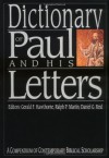 Dictionary of Paul and His Letters: A Compendium of Contempoary Biblical Scholarship - Ralph P. Martin, Daniel G. Reid