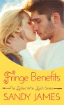 Fringe Benefits - Sandy James