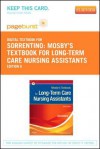 Mosby's Textbook for Long-Term Care Nursing Assistants - Pageburst E-Book on Vitalsource (Retail Access Card) - Sheila A. Sorrentino