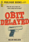 Obit Delayed (Prologue Books) - Helen Nielsen