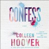 Confess - Colleen Hoover, Sebastian York, Elizabeth Louise