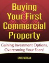 Buying Your First Commercial Property - David Morgan