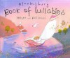 Bloomsbury Book Of Lullabies - Belinda Hollyer, Robin Bell Corfield