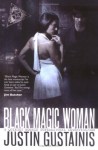 Black Magic Woman - Justin Gustainis