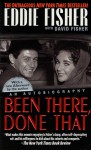 Been There, Done That - Eddie Fisher, David Fisher, David Fisher