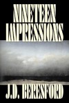 Nineteen Impressions - J.D. Beresford