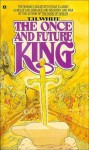the Once and Future King - T. H. White