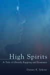 High Spirits: A Tale of Ghostly Rapping and Romance - Dianne K. Salerni