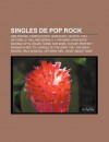 Singles de Pop Rock: Girlfriend, Complicated, Sk8er Boi, I'm with You, Naturally, Falling Down, U + Ur Hand, Who Says, Waking Up in Vegas - Source Wikipedia