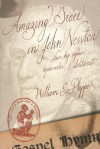 Amazing Grace in John Newton: Slave-Ship Captain, Hymnwriter, and Abolitionist - William E. Phipps