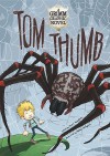 Tom Thumb - Jacob Grimm, Wilhelm Grimm, Scott Sonneborn, Nelson Evergreen