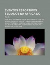 Eventos Esportivos Sediados Na Frica Do Sul: Copa Do Mundo Fifa de 2010, Eliminat Rias Da Copa Do Mundo Fifa de 2010 - Frica - Source Wikipedia