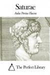 Saturae (Latin Edition) - Aulus Persius Flaccus, The Perfect Library