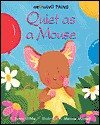 Quiet as a Mouse - Lynne Gibbs