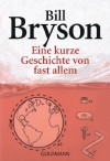 Eine kurze Geschichte von fast allem (German Edition) - Bill Bryson, Sebastian Vogel