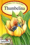Thumbelina (Ladybird Tiny Treasures) - Audrey Daly, Petula Stone