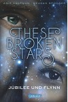These Broken Stars. Jubilee und Flynn - Stefanie Frida Lemke, Amie Kaufman, Meagan Spooner