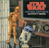 Star Wars, Artoo Detoo's Activity Book - Patricia Wynne, James Razzi