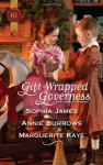 Gift-Wrapped Governess: Christmas at Blackhaven CastleGoverness to Christmas BrideDuchess by Christmas - Sophia James, Annie Burrows, Marguerite Kaye