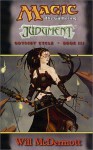 Magic the Gathering: Judgment (Odyssey Cycle, Book 3) - Will McDermott